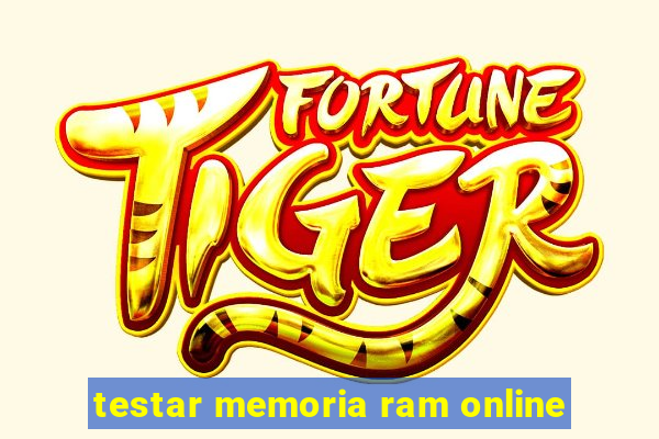 testar memoria ram online